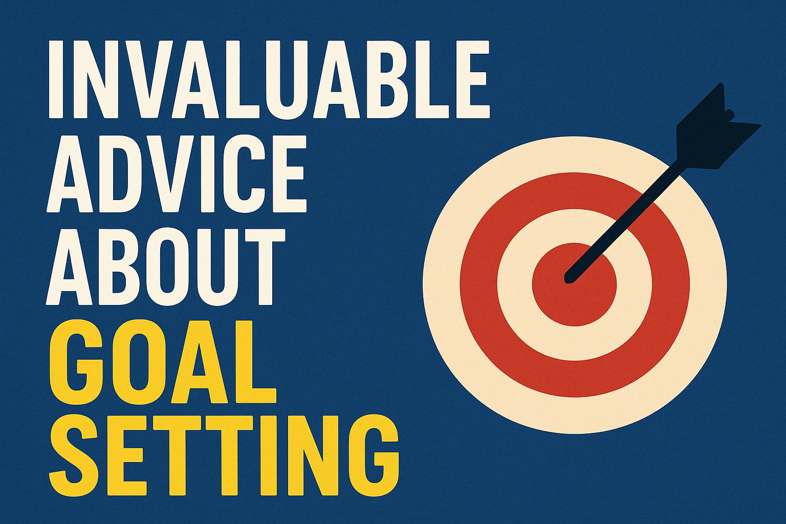 Goal Setting with Precision